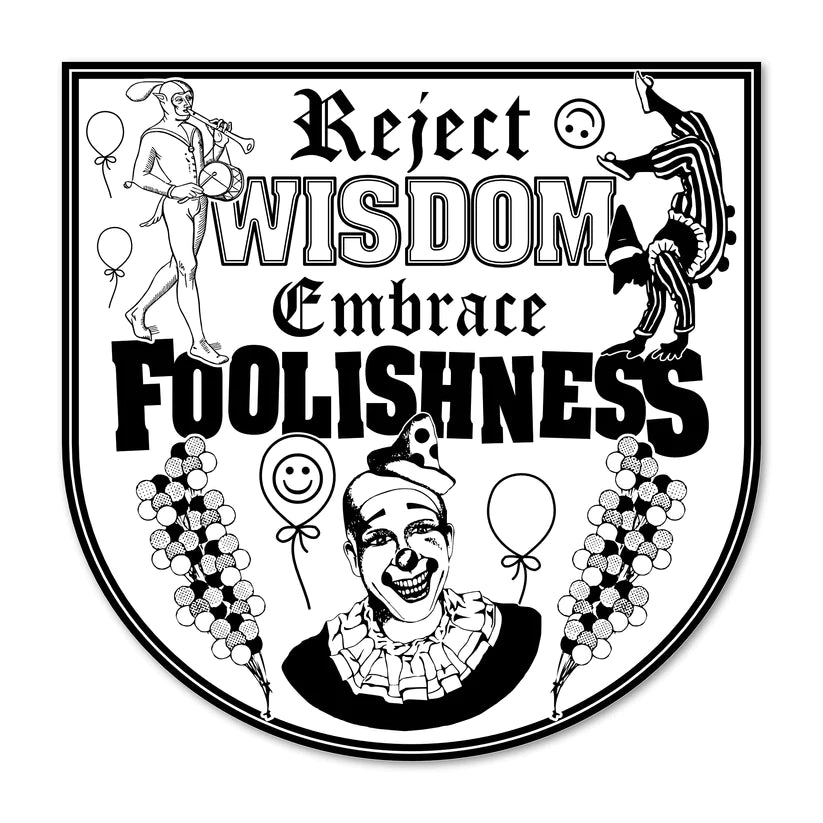 "Embrace Foolishness" - Die-Cut Sticker