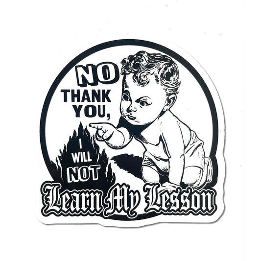 "Learn My Lesson" - Round Sticker