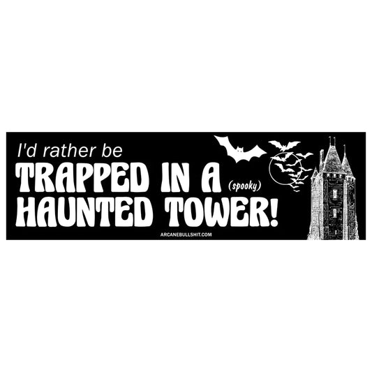 "Haunted Tower" - Bumper Sticker