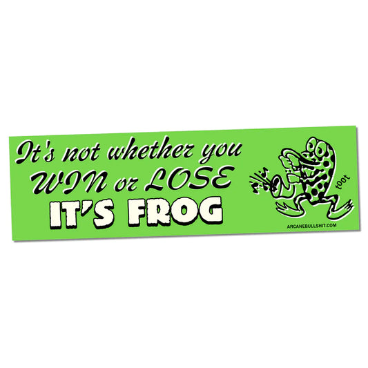 "It's Frog" - Bumper Sticker