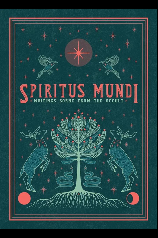 Spiritus Mundi: Writings Borne from the Occult (Hardcover)