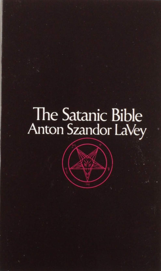 The Satanic Bible - By Anton Szandor LaVey (Paperback)